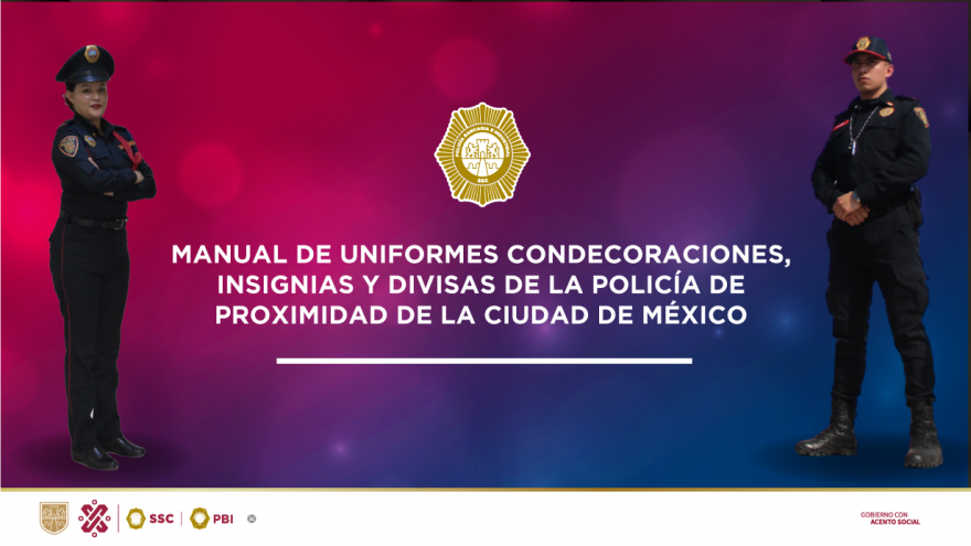 MANUAL DE UNIFORMES DE LA POLICÍA DE PROXIMIDAD DE LA CIUDAD DE MÉXICO